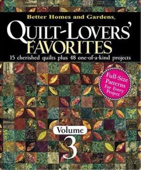 Quilt Lovers Favorites Volume Book By Better Homes And Gardens