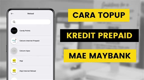 Cara Tambah Nilai Kredit Prepaid Melalui Aplikasi MAE By Maybank2u I