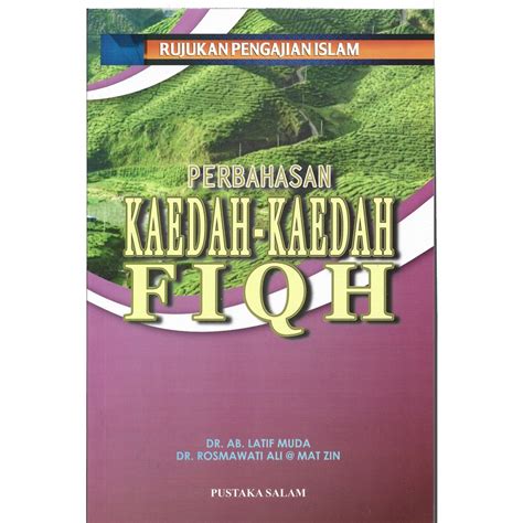 Perbahasan Kaedah Kaedah Fiqh Buku Rujukan Pengajian Islam Dr Ab