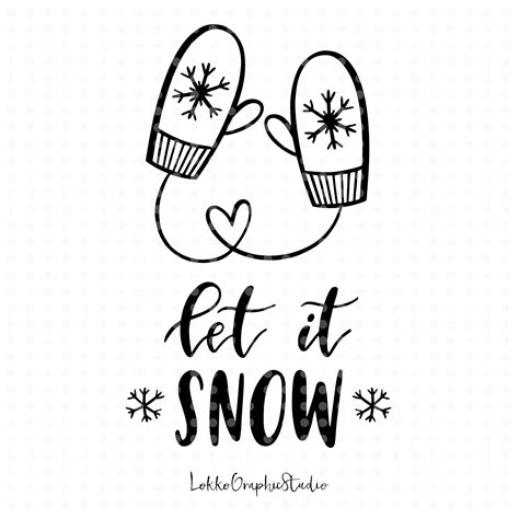 Let It Snow Svg Winter Svg Cut Files Christmas Svg Svg Files