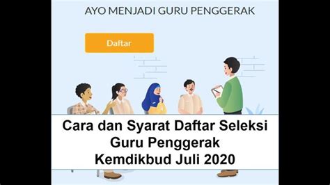 Cara Dan Syarat Daftar Seleksi Guru Penggerak Kemdikbud Juli