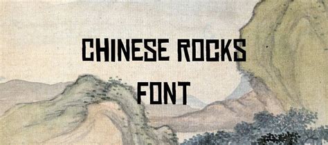 Chinese Rocks Font Free Download