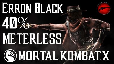 Erron Black Gunslinger Combo Meterless Mortal Kombat X Youtube