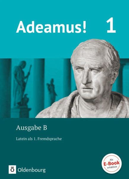 Adeamus Ausgabe B Texte Bungen Begleitgrammatik Von Melanie