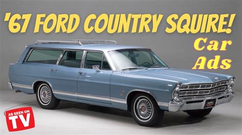 1967 Ford Country Squire Station Wagon Commercials Youtube