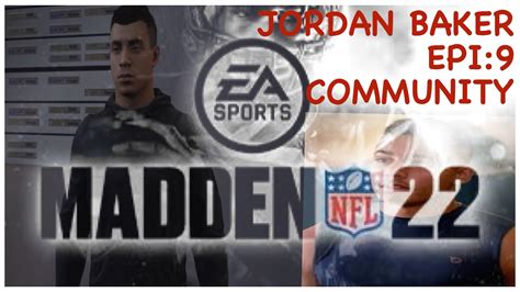 MADDEN NFL 22 JORDAN BAKER EPISODE 9 HELPING OUT THE COMMUNITY