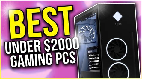 Best Prebuilt Gaming PCs UNDER 2000 In 2024 YouTube