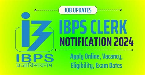 Ibps Clerk Notification Check Exam Dates Eligibility Selection