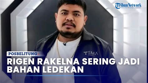 Rigen Rakelna Sering Jadi Bahan Ledekan Tanggapannya Alhamdulillah