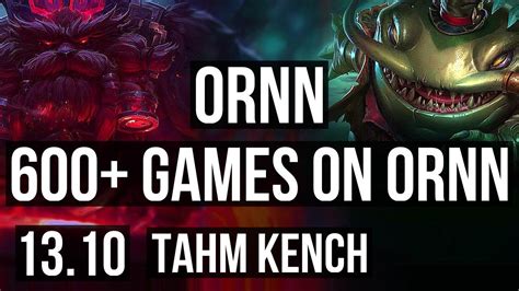 Ornn Vs Tahm Top 600 Games 2 1 5 800k Mastery Kr Master 13