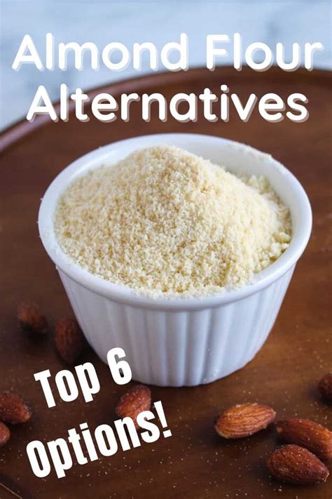 Top 6 Almond Flour Alternatives Ranked In Order Zest For Baking