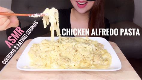 Asmr Creamy Chicken Alfredo Pasta Recipe And Eating Sounds No Talking