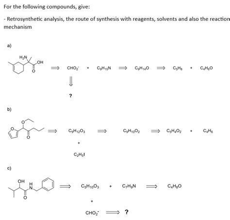 Solved For The Following Compounds Give Retrosynthetic Chegg