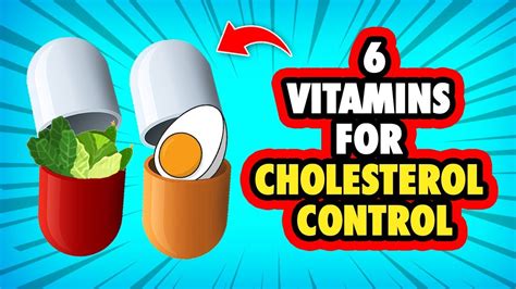 Cholesterol Control With 6 Essential Vitamins How To Lower Cholesterol Naturally Youtube