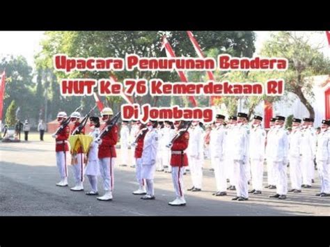 Live Upacara Penurunan Sang Saka Merah Putih Hut Ke Kemerdekaan