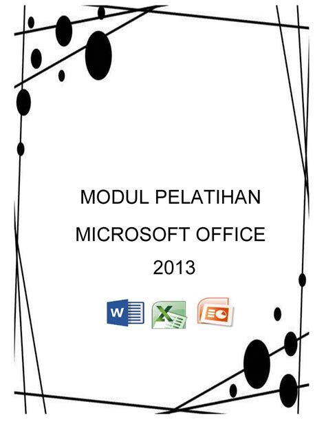 Modul Microsoft Office 2013 Modul Pelatihan Microsoft Office 2013