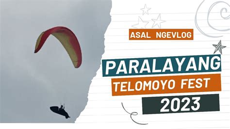 Paralayang Telomoyo Fest 2023 17 Agustus 2023 Youtube