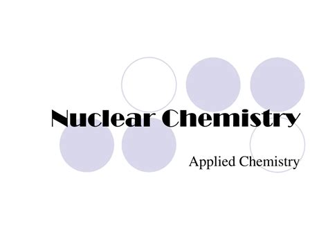 Ppt Nuclear Chemistry Powerpoint Presentation Free Download Id8761527