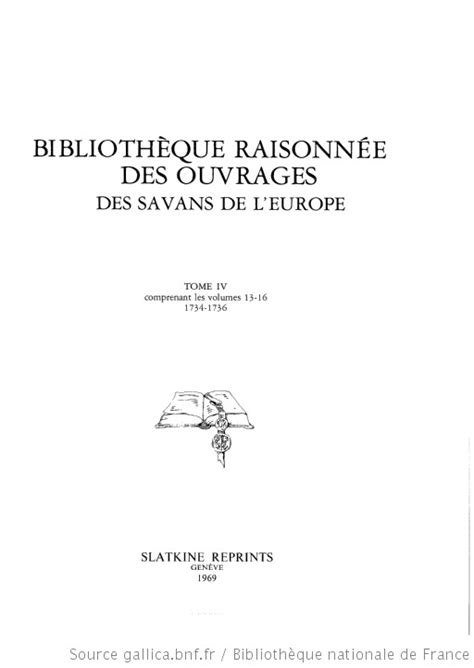 Bibliothèque raisonnée des ouvrages des savans de l Europe 1734 Gallica