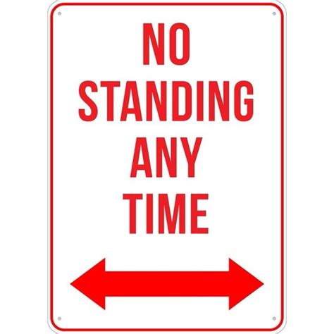 No Standing Anytime Sign 8x12 In Rust Free Aluminum Signs Outdoor Metal