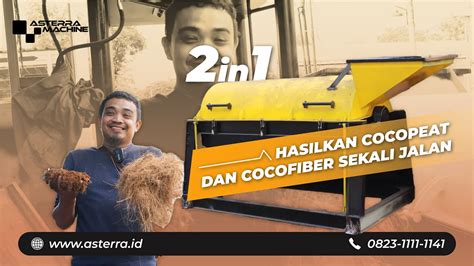 Begini Hasil Cocopeat Dan Cocofiber Mesin Asterra YouTube