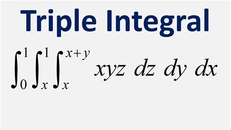 Triple Integral Xyz Dz Dy Dx Z X To X Y Y X To X To