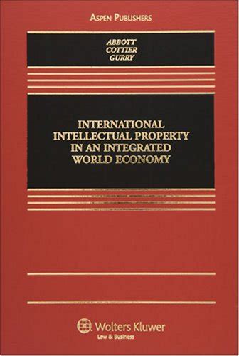 International Intellectual Property In An Integrated World Economy