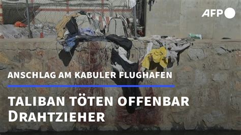 Taliban T Ten Offenbar Drahtzieher Des Anschlags Am Kabuler Flughafen