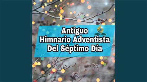 Himnario Adventista Del Séptimo Día Del alba al despuntar Acordes