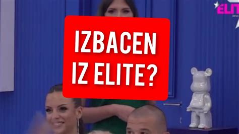 Izbacen Iz Elite Nastao Muk U Rijalitiju Youtube