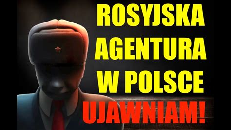 Rosyjska agentura miała 8 lat aby dobrze się w Polsce uwiarygodnić