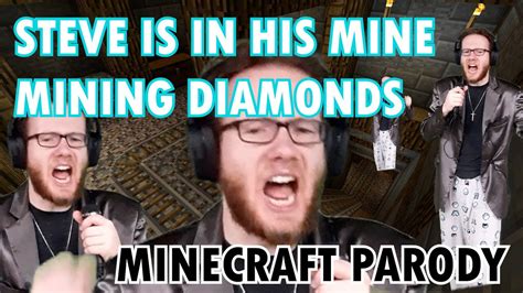 Steve Is In His Mine Mining Diamonds Minecraft Parody The Beatles Youtube