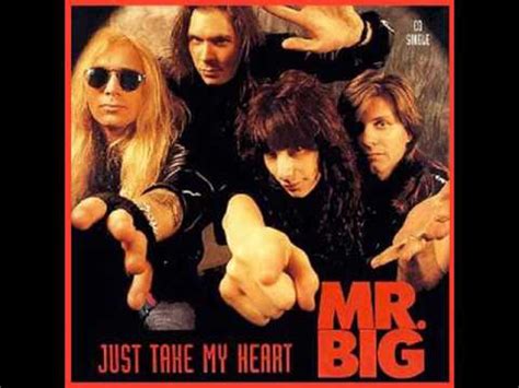 Mr Big Just Take My Heart Youtube