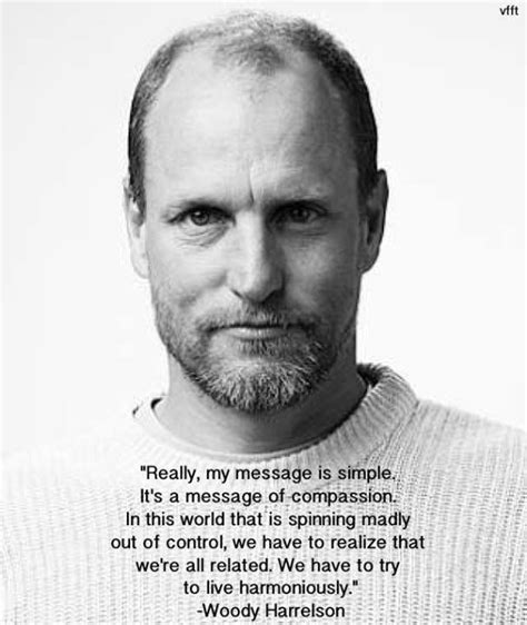 Woody Harrelson Quotes Quotesgram