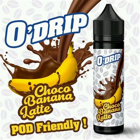 Jual O Drip Choco Banana Latte Liquid Vape Vapor Murah Nic Mg Pod