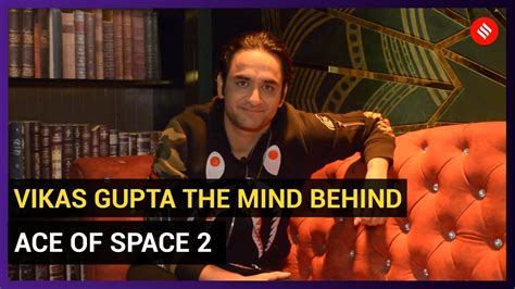 Ace Of Space Vikas Gupta Reveals What S New In The Mtv Show Youtube