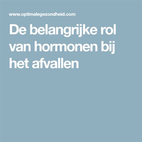 De Belangrijke Rol Van Hormonen Bij Het Afvallen Bijen Dieet