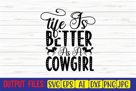 Life Is Better As A Cowgirl Svg Cut Fil Graphic By Trendy Svg Gallery