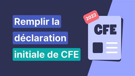 Comment remplir la déclaration initiale de CFE 2022 YouTube