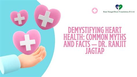 Demystifying Heart Health Common Myths And Facts — Dr Ranjit Jagtap Pdf