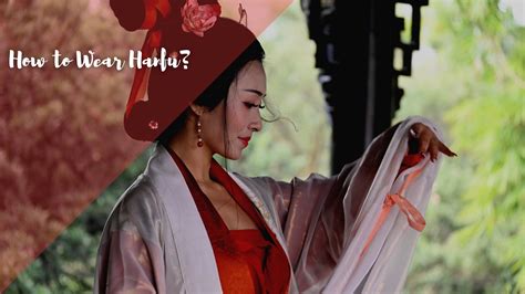 How To Wear Hanfu