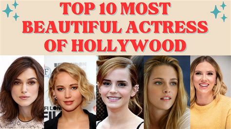 Top 10 Most Beautiful Actress Of Hollywood Youtube