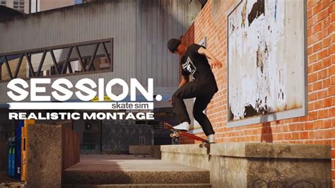 Realistic Session Skate Sim Montage YouTube