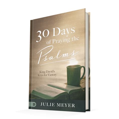 30 Days Of Praying The Psalms Julie Meyer Ministries