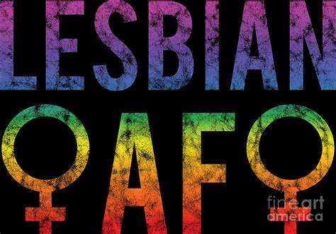 Lgbt Gay Pride Lesbian Lesbian Af Grunge Digital Art By Haselshirt Pixels