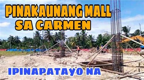 PINAKAUNANG MALL NG CARMEN DAVAO DEL NORTE ON GOING NA ANG