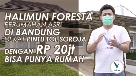 Halimun Foresta Katapang Perumahan Asri Di Bandung Dekat Pintu Tol