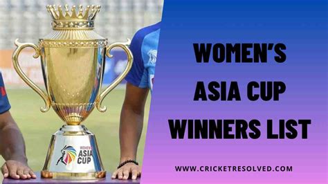 Womens Asia Cup Winners List From 2004 To Date Cricket Resolved