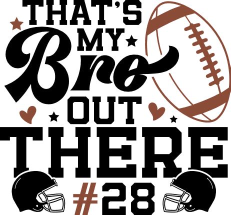 Personalized Football Tshirt Design Thats My Bro Out There Free Svg