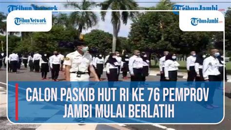 Calon Paskibraka HUT RI Ke 76 Pemprov Jambi Mulai Berlatih